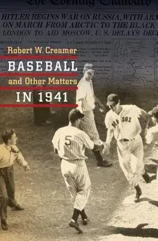 Baseball and Other Matters in 1941, Paperback/Robert W. Creamer