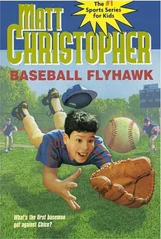Baseball Flyhawk, Paperback/Matt Christopher