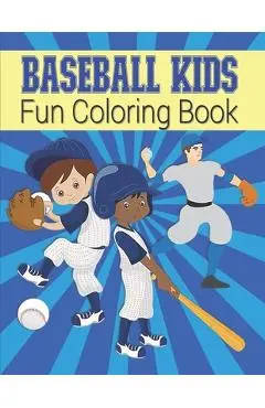 Baseball Kids Fun Coloring Book: Sports Coloring Book For Boys - Large Image Baseball Coloring Book For Toddlers & Kids Ages 4-8 - Baseball Kids Gift - Kraftingers House