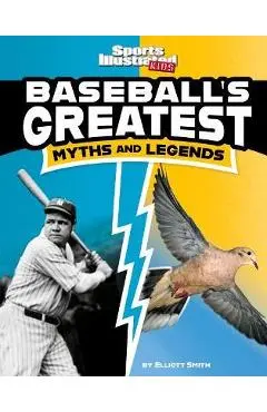 Baseball's Greatest Myths and Legends - Elliott Smith