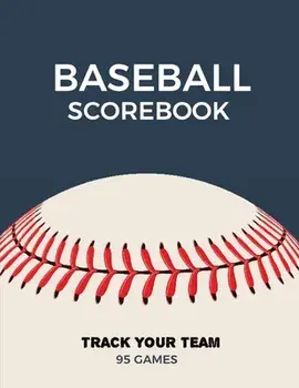 Baseball Scorebook: Record Game Sheet, Games Score Book Sheets, Scoring Notebook, Journal, Paperback/Amy Newton