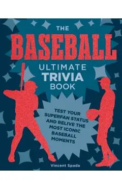 Baseball Ultimate Trivia Book - Vincent Spada