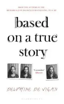 Based on a True Story, Paperback/Delphine de Vigan