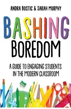 Bashing Boredom - Andra Bostic