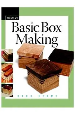 Basic Box Making - Doug Stowe
