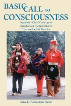 Basic Call to Consciouness, Paperback/Akwesasne Notes