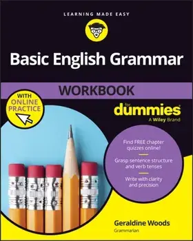 Basic English Grammar Workbook For Dummies (+ Chapter Quizzes Online), Paperback/Geraldine Woods