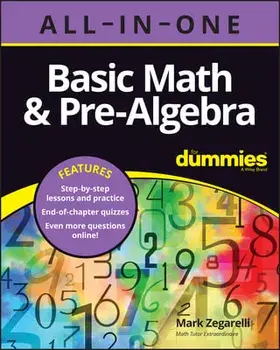 Basic Math & Pre-Algebra All0in-One For Dummies (+ Chapter Quizzes Online), Paperback/M Zegarelli