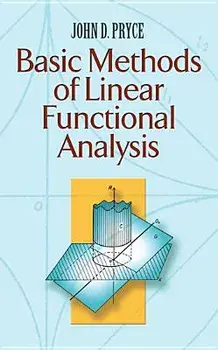 Basic Methods of Linear Functional Analysis, Paperback/John D. Pryce