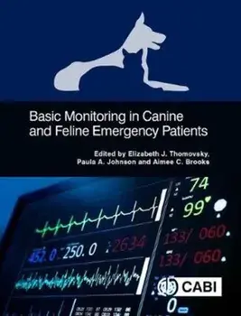 Basic Monitoring in Canine and Feline Emergent Patients, Paperback/Elizabeth J. Thomovsky