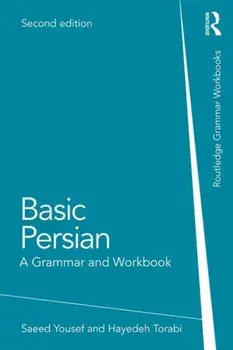 Basic Persian: A Grammar and Workbook, Paperback/Saeed Yousef
