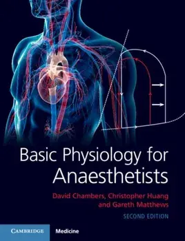 Basic Physiology for Anaesthetists, Paperback/David Chambers