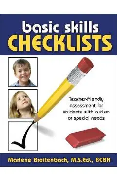 Basic Skills Checklists: Teacher-Friendly Assessment for Students with Autism or Special Needs - Marlene Breitenbach