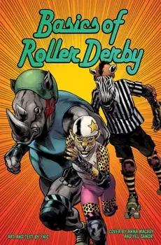 Basics Of Roller Derby, Paperback/Fnic