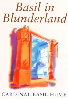 Basil in Blunderland, Paperback/Basil Hume
