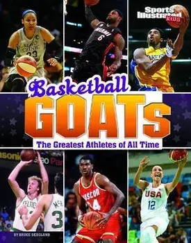 Basketball Goats: The Greatest Athletes of All Time, Paperback/Bruce Berglund