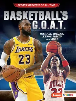 Basketball's G.O.A.T.: Michael Jordan, Lebron James, and More, Paperback/Joe Levit