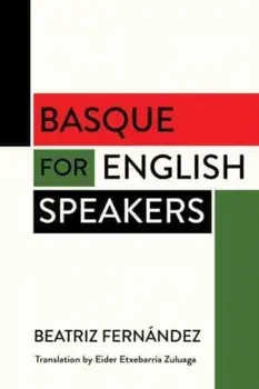 Basque for English Speakers, Paperback/Beatriz Fernandez