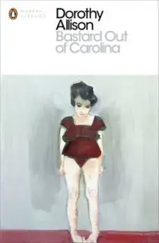 Bastard Out of Carolina/Dorothy Allison