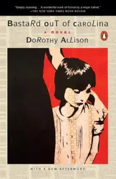 Bastard Out of Carolina, Paperback/Dorothy Allison