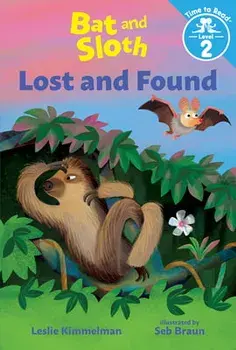 Bat and Sloth: Lost and Found, Paperback/Leslie Kimmelman