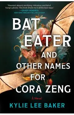 Bat Eater and Other Names for Cora Zeng - Kylie Lee Baker