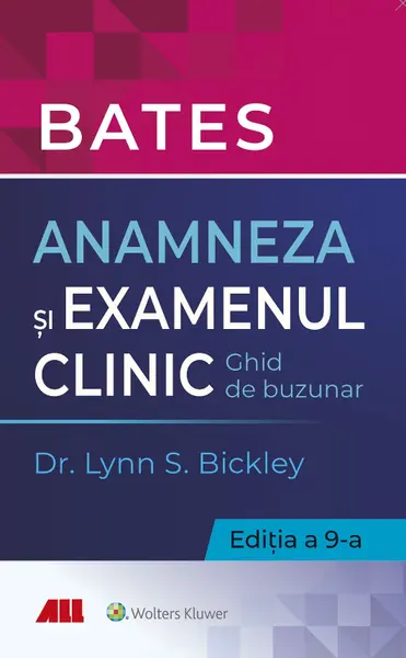 Bates. Anamneza și examenul clinic