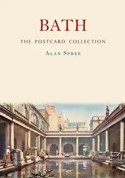 Bath: The Postcard Collection, Paperback/Alan Spree