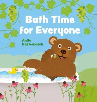Bath Time for Everyone, Hardback/Anita Bijsterbosch