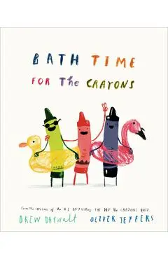 Bath Time for the Crayons - Drew Daywalt