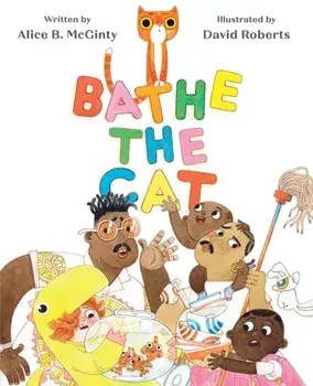 Bathe the Cat, Hardback/Alice B. McGinty