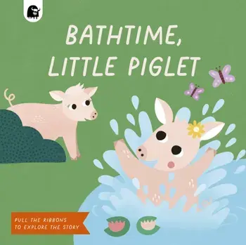 Bathtime, Little Piglet, Board book/Happy Yak