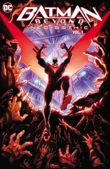 Batman Beyond: Neo-Gothic Vol. 1, Hardback/Collin Kelly