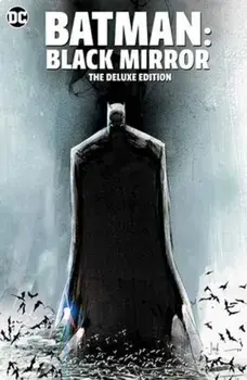 Batman: Black Mirror The Deluxe Edition, Hardback/Jock