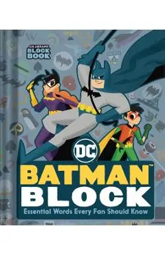 Batman Block (an Abrams Block Book): Essential Words Every Fan Should Know - Warner Brothers