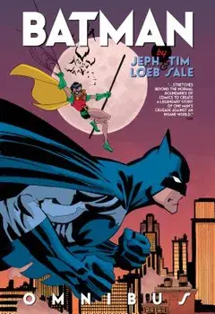 Batman by Jeph Loeb & Tim Sale Omnibus, Hardcover/Jeph Loeb