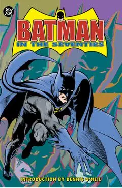 Batman in the Seventies (New Edition) - Dennis O'neil