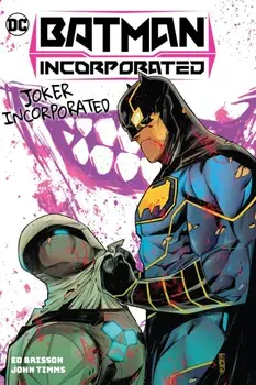 Batman Incorporated Vol. 2: Joker Incorporated, Hardback/John Timms