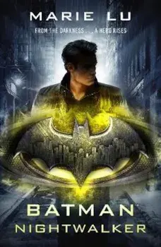 Batman: Nightwalker (DC Icons series), Paperback/Marie Lu