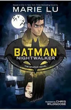 Batman: Nightwalker - Marie Lu
