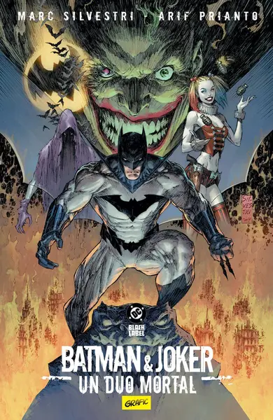 Batman și Joker. Un duo mortal - Marc Silvestri, Prianto Arif