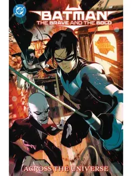 Batman: The Brave and the Bold: Across the Universe, Paperback/Chris Cantwell