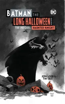 Batman: The Long Halloween Haunted Knight Deluxe Edition, Hardcover/Jeph Loeb