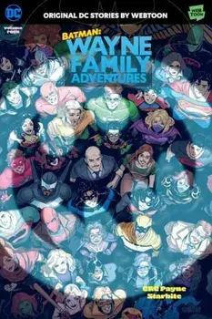 Batman: Wayne Family Adventures Volume Four, Paperback/StarBite
