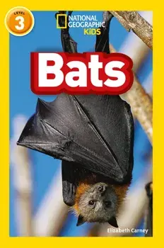 Bats. Level 3, Paperback/National Geographic Kids