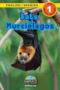Bats / Murciélagos: Bilingual (English / Spanish) (Inglés / Español) Animals That Make a Difference! (Engaging Readers, Level 1), Paperback/Ashley Lee