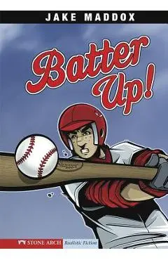 Batter Up! - Jake Maddox