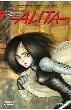 Battle Angel Alita 1 (Paperback) - Yukito Kishiro