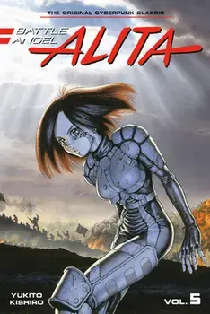 Battle Angel Alita 5 (Paperback), Paperback/Yukito Kishiro