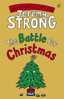 Battle for Christmas, Paperback/Jeremy Strong